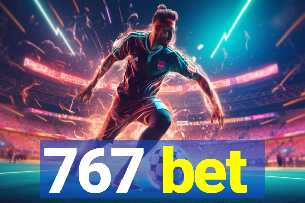 767 bet